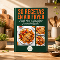 30 Recetas faciles y saludables para air fryer